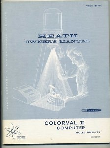 Colorval II Computer…Model PM-17A Heathkit Owner’s Manual 1970